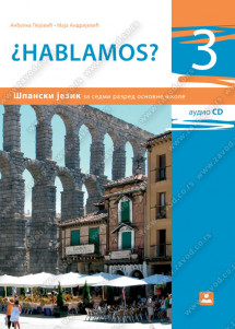 ZAVOD ZA UDZBENIKE  ŠPANSKI JEZIK 7 UDZBENIK HABLAMOS 3 ZA SEDMI RAZRED