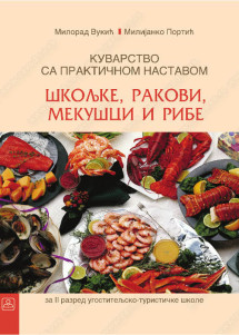 KUVARSTVO sa praktičnom nastavom : školjke, rakovi, mekušci i ribe