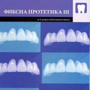 FIKSNA PROTETIKA 3 ZA ČETVRTI RAZRED