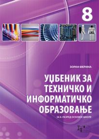 INFOTEHNA - <strong>Tehnika i tehnologija</strong> 8 za osmi razred