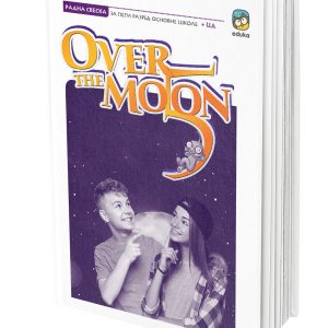EDUKA -Engleski radna sveska <strong>Over the moon</strong> 5 za peti razred