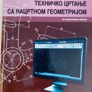TEHNIČKO CRTANJE SA NACRTNOM GEOMETRIJOM 