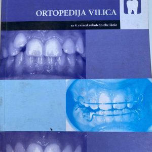 ORTOPEDIJA VILICA 4 ZA ČETVRTI RAZRED ZUBOTEHNIČKE ŠKOLE