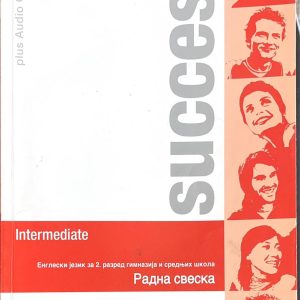 Engleski jezik Success intermediate work book Radna sveska iz engleskog jezika za 2. razred gimnazija i srednjih škola Idavač: Pearson Longman Akronolo Autori: Lindsay White Rod Fricker