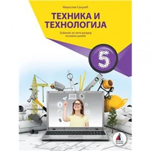 Vulkan Tehnika i tehnoligija 5, udzbenik za peti razred Autori : Miroslav Sekulić Izdavač : Vulkan